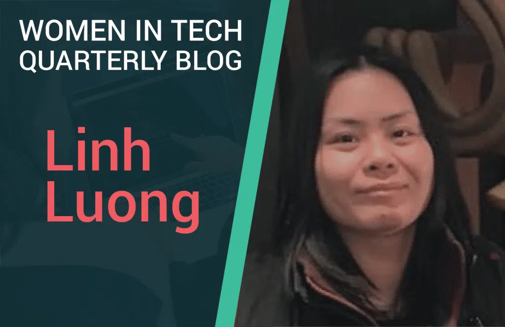 Women In Technology Quarterly Blog 'Linh Luong' graphic.