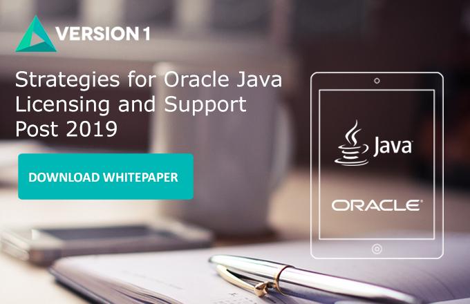 Strategies for Oracle Java Licensing and Support Post 2019 | Version 1