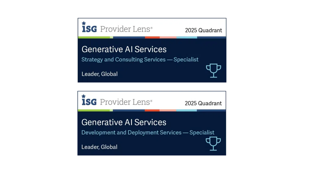 Two stacked ISG Provider Lens® 2025 Quadrant badges on a dark teal background. The top badge reads “Generative AI Services – Strategy and Consulting Services — Specialist” with a label “Leader, Global” and a trophy icon on the right. The bottom badge reads “Generative AI Services – Development and Deployment Services — Specialist” also labeled “Leader, Global” with a trophy icon. Both badges include a horizontal multicolored bar along the top and the ISG Provider Lens branding on the left.