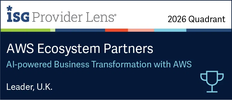 ISG Provider Lens 2026 Quadrant graphic for AWS Ecosystem Partners. The graphic recognizes providers in the AI-powered Business Transformation with AWS category and awards a U.K. Leader designation. The design features the ISG Provider Lens logo, a dark blue background, and a trophy icon representing industry leadership